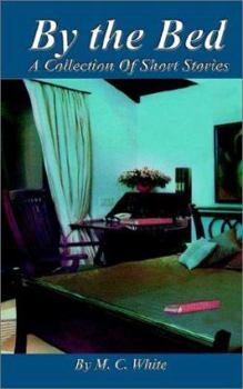 Paperback By the Bed: A Collection of Short Stories Book