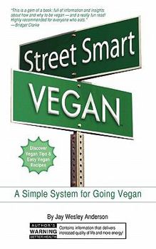 Paperback Street Smart Vegan: A Simple System for Going Vegan Book