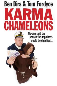 Paperback Karma Chameleons: No-one said the search for happiness would be dignified . . . Book