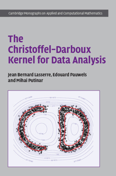 Hardcover The Christoffel-Darboux Kernel for Data Analysis Book