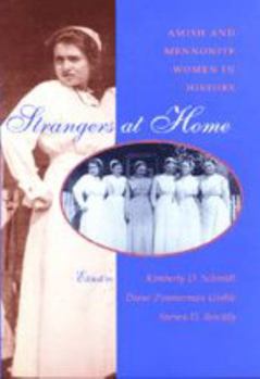 Hardcover Strangers at Home: Amish and Mennonite Women in History Book
