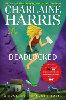 Deadlocked - Book #12 of the Sookie Stackhouse