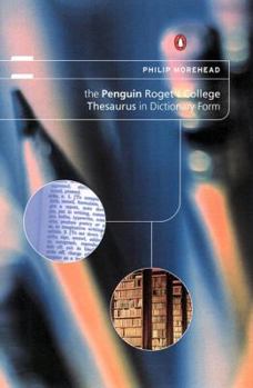 Hardcover The Penguin Roget's College Thesaurus in Dictionary Form Book