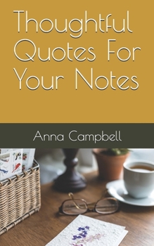 Paperback Thoughtful Quotes For Your Notes Book