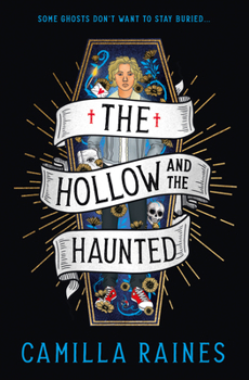 Paperback The Hollow and the Haunted: The First of the Hollow and the Haunted Duology Book