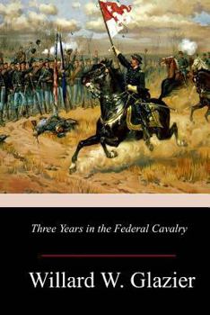 Paperback Three Years in the Federal Cavalry Book