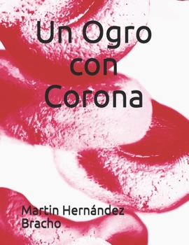 Paperback Un Ogro con Corona [Spanish] Book