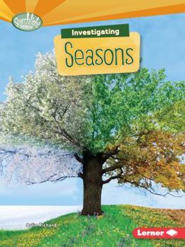 Investigating Seasons - Book  of the What Are Earth's Cycles?