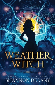 Weather Witch - Book #1 of the Weather Witch