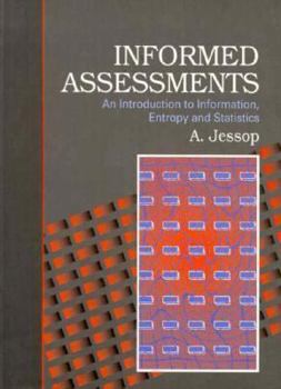 Paperback Informed Assessment: An Introduction to Information, Entropy and Statistics Book