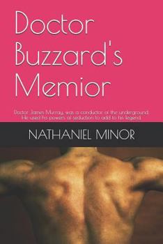 Paperback Doctor Buzzard's Memoir: Building an Empire Book