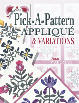 Paperback Pick-A-Pattern Applique & Variations Book
