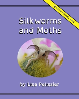 Paperback Silkworms and Moths Book