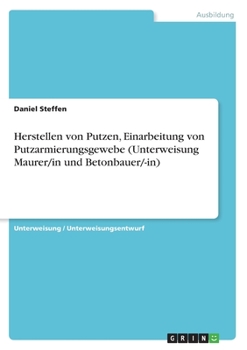 Herstellen von Putzen, Einarbeitung von Putzarmierungsgewebe