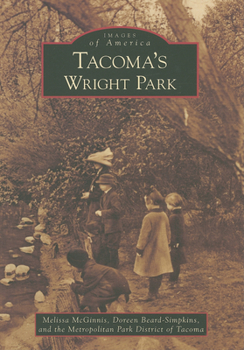 Paperback Tacoma's Wright Park Book