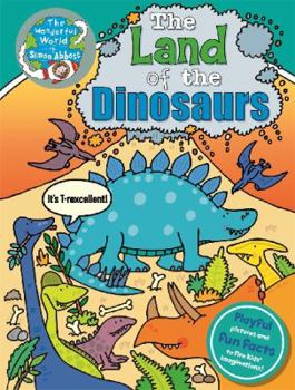 Hardcover The Land of the Dinosaurs: The Wonderful World of Simon Abbott Book