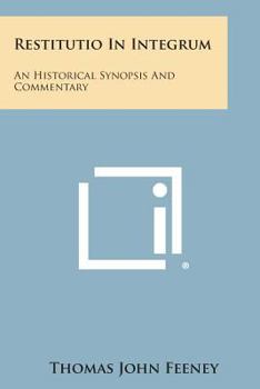 Paperback Restitutio in Integrum: An Historical Synopsis and Commentary Book