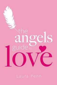 Hardcover The Angels' Guide to Love Book