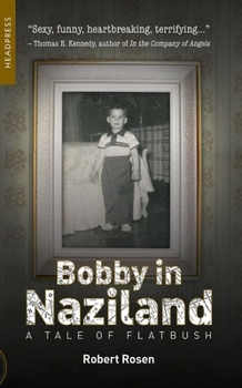 Paperback Bobby in Naziland: A Tale of Flatbush Book