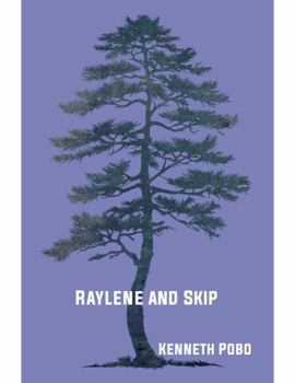 Raylene and Skip: Poems