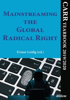 Paperback Mainstreaming the Global Radical Right: Carr Yearbook 2019/2020 Book