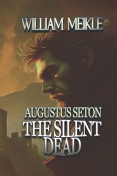 Paperback The Silent Dead: Three Scottish Sword and Sorcery Stories Book