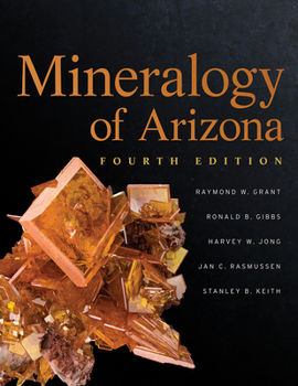 Paperback Mineralogy of Arizona, Fourth Edition Book