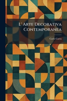 L' Arte Decorativa Contemporanea (Italian Edition)