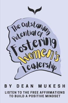 Paperback The Outstanding Potential of Fostering Women Leadership Book