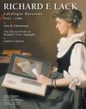 Hardcover Richard F. Lack Catalogue Raisonne: 1943-1998 Book
