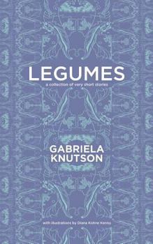 Paperback Legumes: A Collection of Very Short Stories Book