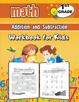 1st Grade Math Workbook for Kids: Addition and Subtraction Activity Book, Math for 1st Grade, Practice Math Activities