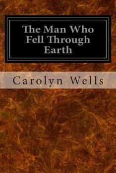 The Man Who Fell Through The Earth - Book #2 of the Pennington Wise