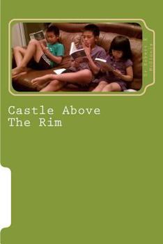 Paperback Castle Above The Rim Book