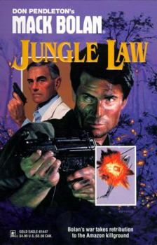 Jungle Law (Super Bolan #47) - Book #47 of the Super Bolan