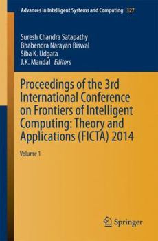 Paperback Proceedings of the 3rd International Conference on Frontiers of Intelligent Computing: Theory and Applications (Ficta) 2014: Volume 1 Book