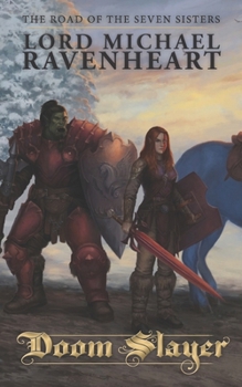 The Road of the Seven Sisters: Doomslayer