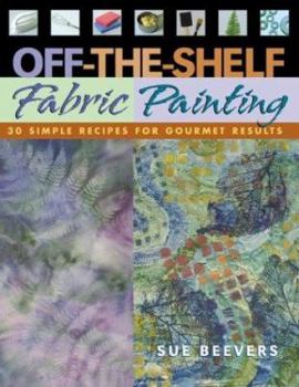 Paperback Off-The Shelf Fabric Paintin: C&t Publishing - Print on Demand Edition Book