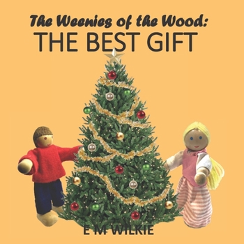 Paperback The Weenies of the Wood: The Best Gift Book