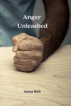 Paperback Anger Unleashed. Book