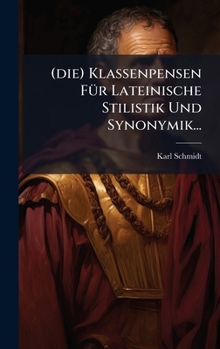 Hardcover (die) Klassenpensen FÃ1/4r Lateinische Stilistik Und Synonymik... [German] Book