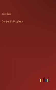 Hardcover Our Lord's Prophecy Book