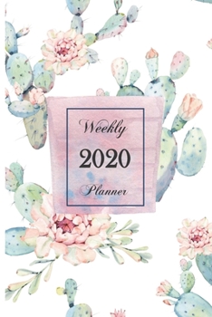 2020 Weekly Planner: 6 x 9 inch 150 Pages Year Months Weeks Calendar, Schedule, and Organizer plus Dot Grid Pages (January 2020 - December 2020) (Cactus)