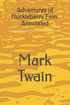 Paperback Adventures of Huckleberry Finn: Annotated Book