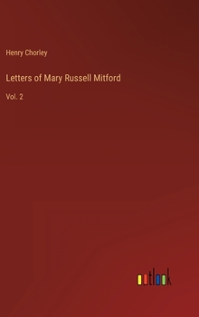 Hardcover Letters of Mary Russell Mitford: Vol. 2 Book