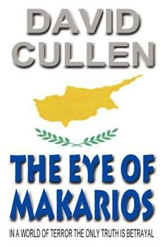 Paperback The Eye of Makarios - Revised and Updated International Edition Book