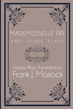 Mademoiselle Fifi and Other Plays
