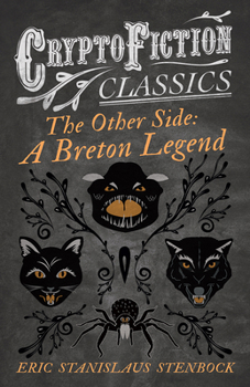 Paperback The Other Side: A Breton Legend (Cryptofiction Classics - Weird Tales of Strange Creatures) Book