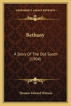 Bethany: A Story of the Old South