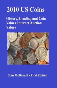 Paperback 2010 US Coins - History Grading and Coin Values: Internet Auction Values Book